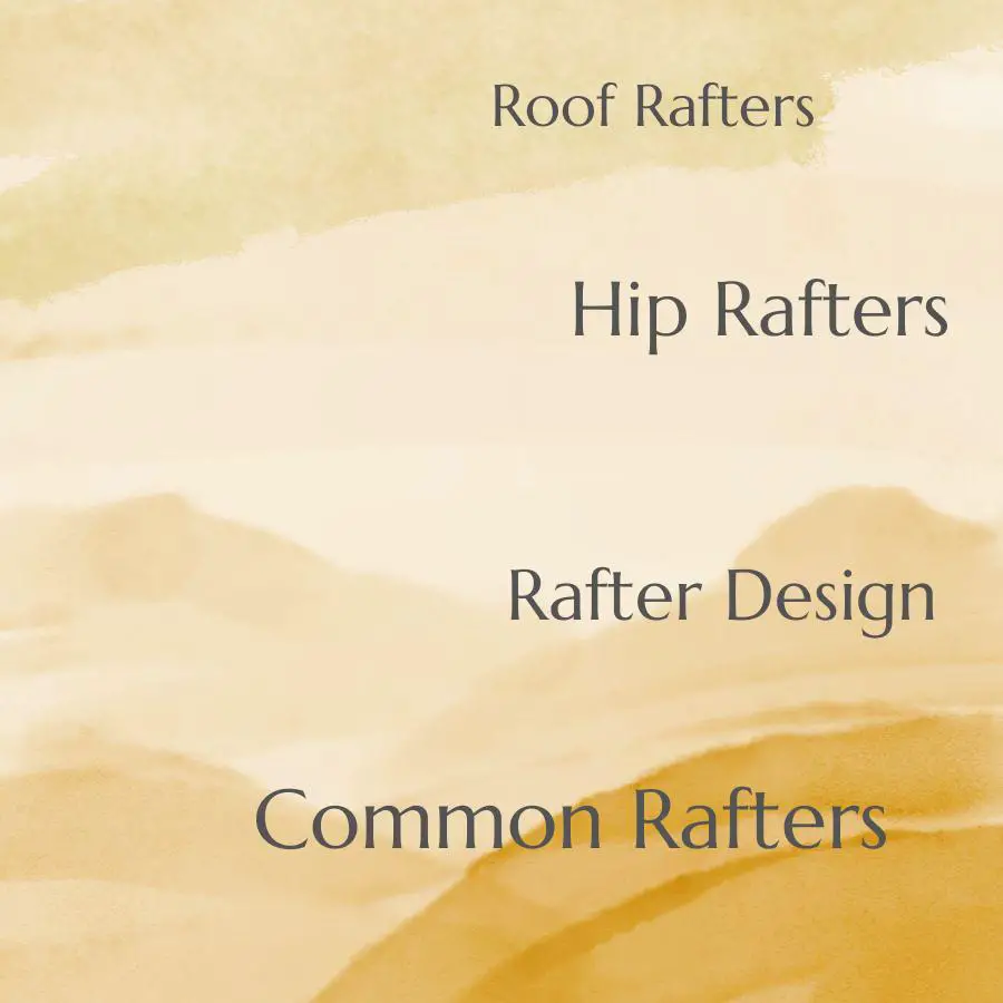 types of roof rafters