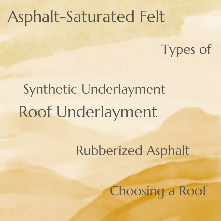 types of roof underlayment